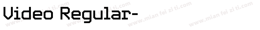 Video Regular字体转换